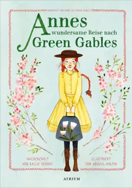 Read: Annes wundersame Book Reise nach Green Gables