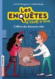 Les enquêtes d'Eliott et Nina, Tome 05 Valérie Latour-Burney & Isabelle Maroger