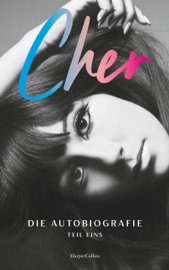 CHER. Die Autobiografie, Teil eins - Marlene Fleißig, Violeta Topalova, Cher & Franka Reinhart