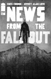 NEWS FROM THE FALLOUT #1 - Chris Condon