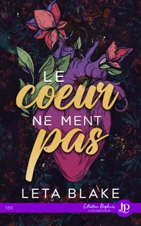 Le coeur ne ment pas by Leta Blake