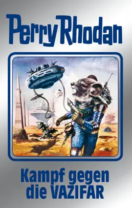Read: Perry Rhodan 118: Kampf gegen die Book Vazifar (Silberband)
