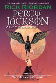 Percy Jackson and the Olympians, Book Three: The Titan's Curse - Rick Riordan