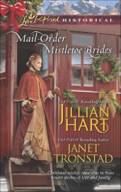 Mail-Order Mistletoe Brides - Jillian Hart & Janet Tronstad