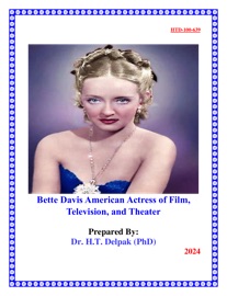 Bette Davis American Actress of Film, Television, and Theater - Dr. Heady Delpak