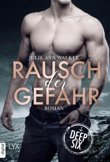 Deep Six - Rausch der Gefahr by Julie Ann Walker & Michael Krug