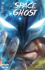 Space Ghost #8 - David Pepose & Jonathan Lau