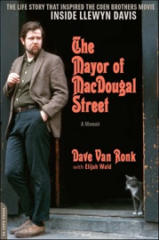 The Mayor of MacDougal Street - Dave Van Ronk & Elijah Wald