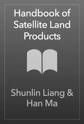 Read: Handbook of Satellite Land Products Book