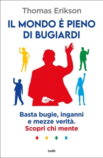 Il mondo è pieno di bugiardi by Thomas Erikson