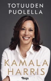 Totuuden puolella - Kamala Harris & Jorma-Veikko Sappinen