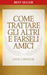 Come trattare gli altri e farseli amici