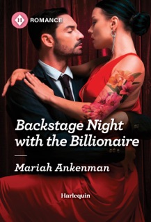 Backstage Night with the Billionaire by Mariah Ankenman