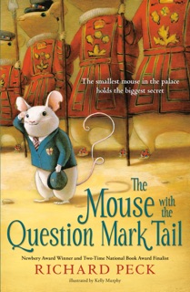 The Mouse with the Question Mark Tail by Richard Peck