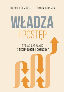 Read: Book Władza i postęp. Tysiąc lat walki o technologię i dobrobyt