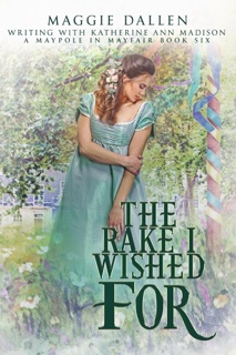 The Rake I Wished For by Maggie Dallen & Katherine Ann Madison