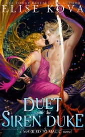 A Duet with the Siren Duke - Elise Kova