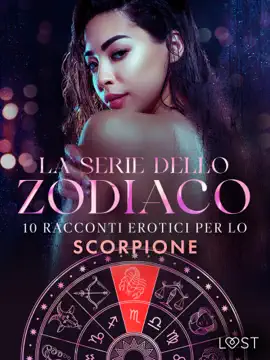 La serie dello Zodiaco: 10 racconti erotici per lo Scorpione