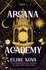 Arcana Academy - Elise Kova
