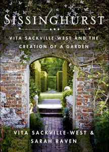Sissinghurst - Vita Sackville-West &amp; Sarah Raven Cover Art