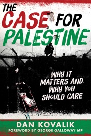 The Case for Palestine - Dan Kovalik & George Galloway