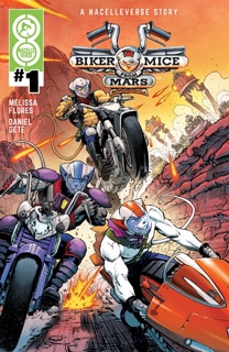 Biker Mice from Mars (2025) #1 by Melissa Flores & Daniel Gete
