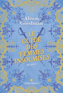 Le Guide des femmes insoumises by Marina Boraso & Alison Goodman