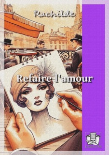 Refaire l'amour by Rachilde