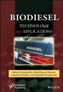 Biodiesel Technology and Applications by Inamuddin, Mohd Imran Ahamed, Rajender Boddula & Mashallah Rezakazemi