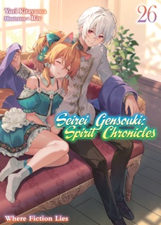 Seirei Gensouki: Spirit Chronicles Volume 26 by Yuri Kitayama