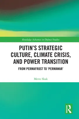 Read: Putin’s Strategic Culture, Climate Book Crisis, and Power Transition