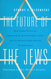 The Future of the Jews - Stuart E. Eizenstat