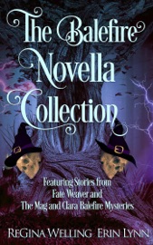 The Balefire Novella Collection - ReGina Welling & Erin Lynn