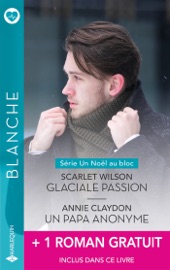 Glaciale passion - Un papa anonyme - Des jumeaux pour Jenny