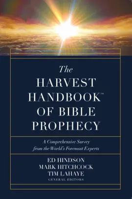 Read: The Harvest Book Handbook of Bible Prophecy
