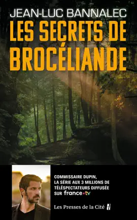 Les Secrets de Brocéliande. Une enquête du commissaire Dupin : une série diffusée sur France TV