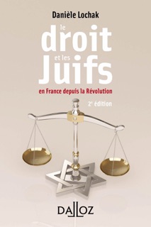 Le droit et les juifs. En France depuis la Révolution. 2e éd. - En France depuis la Révolution by Danièle Lochak