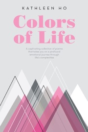Colors of Life - Kathleen Ho