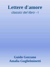 Lettere d'amore - Guido Gozzano