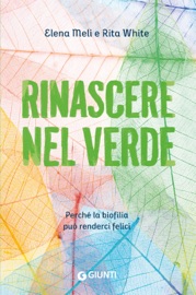 Rinascere nel verde - Elena Meli & Rita White