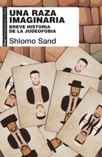 Una raza imaginaria by Shlomo Sand