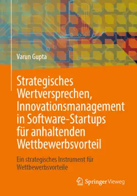Read: Strategisches Wertversprechen, Book Innovationsmanagement in Software-Startups für anhaltenden Wettbewerbsvorteil
