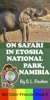 Book On Safari in Etosha National Park, Namibia