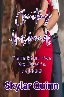 Read: Cheating Husbands: Thankful for My Book Dad's Friend