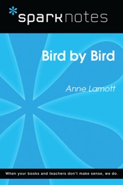 Bird by Bird (SparkNotes Literature Guide) - SparkNotes