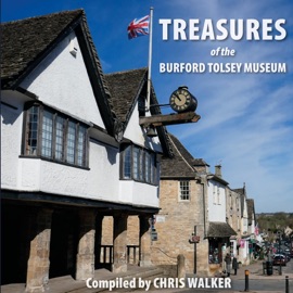 Treasures of the Burford Tolsey Museum - Chris Walker