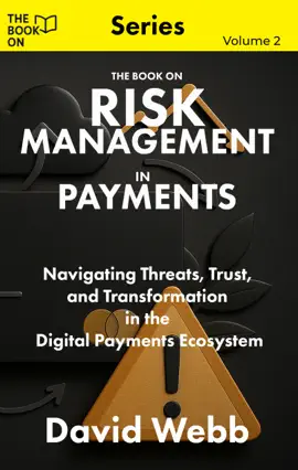 The Book On Risk Management in Payments