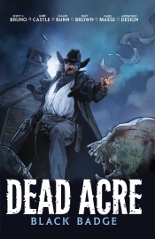 Dead Acre - Cullen Bunn, Riley Brown, Fares Maese, Rhett C. Bruno, Jaime Castle & Adrian F. Wassel