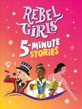 Read: Rebel Girls 5-Minute Book Stories