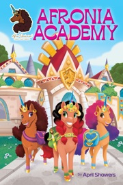 Afro Unicorn: Afronia Academy, Vol. 2 - April Showers & Terrance Crawford